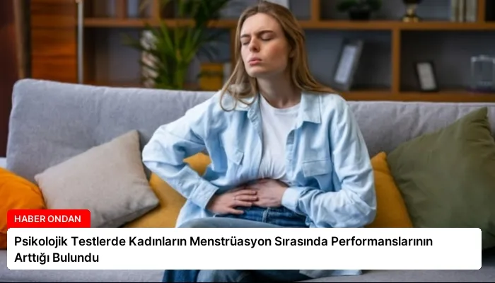 Psikolojik Testlerde Kadınların Menstrüasyon Sırasında Performanslarının Arttığı Bulundu