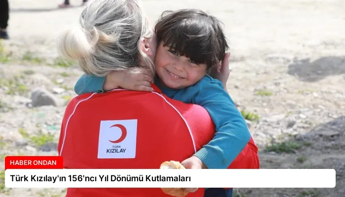 Türk Kızılay’ın 156’ncı Yıl Dönümü Kutlamaları