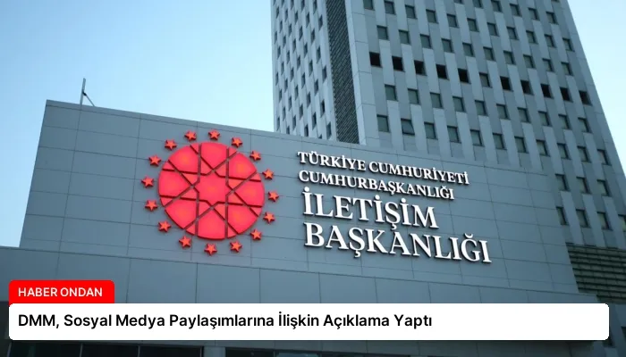 DMM, Sosyal Medya Paylaşımlarına İlişkin Açıklama Yaptı
