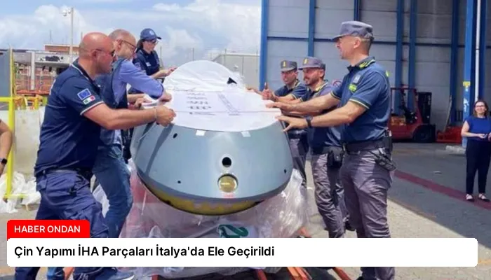 Çin Yapımı İHA Parçaları İtalya’da Ele Geçirildi