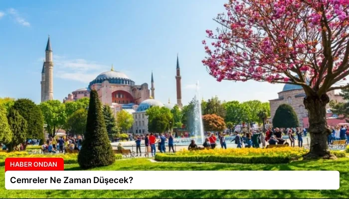 Cemreler Ne Zaman Düşecek?