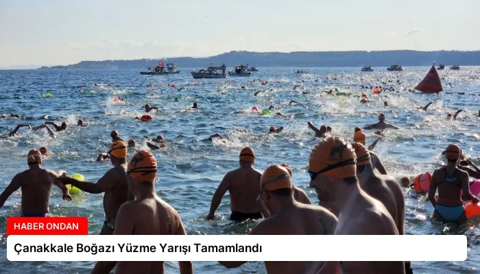 Çanakkale Boğazı Yüzme Yarışı Tamamlandı