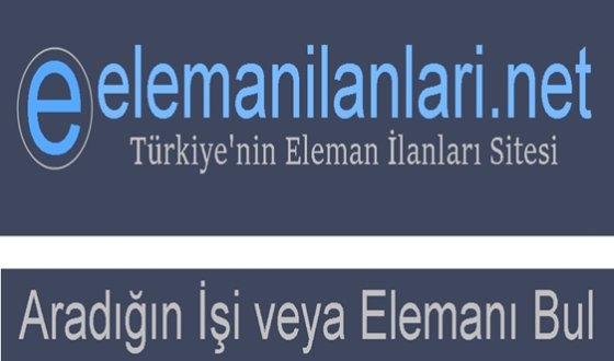 Türkiye’nin Güvenilir Platformu Eleman İlanları