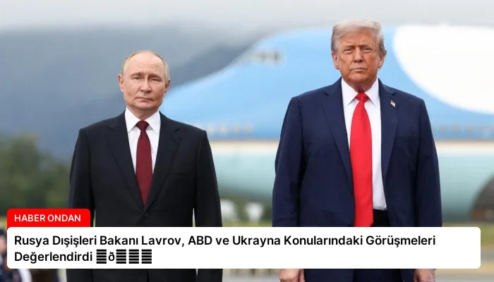 Rusya Dışişleri Bakanı Lavrov, ABD ve Ukrayna Konularındaki Görüşmeleri Değerlendirdi ⏬👇