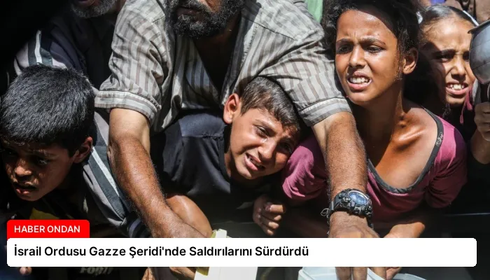 İsrail Ordusu Gazze Şeridi’nde Saldırılarını Sürdürdü
