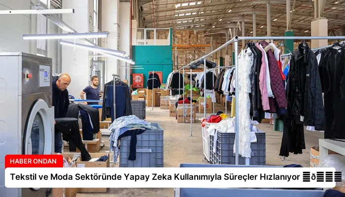 Tekstil ve Moda Sektöründe Yapay Zeka Kullanımıyla Süreçler Hızlanıyor ⏬👇