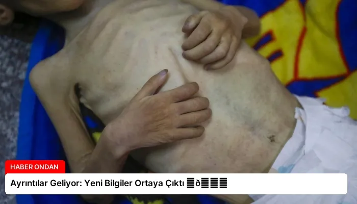 Ayrıntılar Geliyor: Yeni Bilgiler Ortaya Çıktı ⏬👇