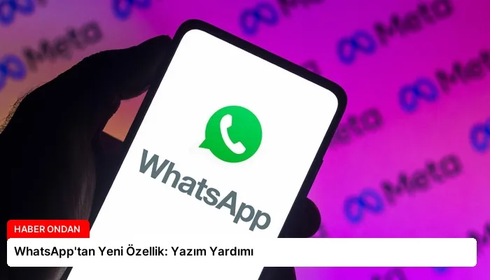 WhatsApp’tan Yeni Özellik: Yazım Yardımı