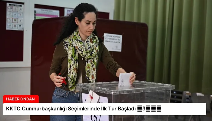 KKTC Cumhurbaşkanlığı Seçimlerinde İlk Tur Başladı ⏬👇