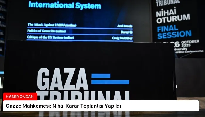 Gazze Mahkemesi: Nihai Karar Toplantısı Yapıldı