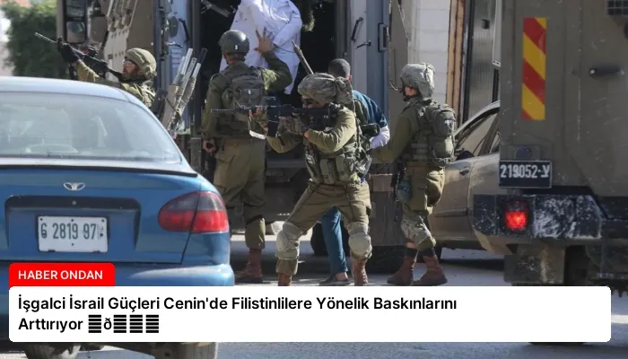 İşgalci İsrail Güçleri Cenin’de Filistinlilere Yönelik Baskınlarını Arttırıyor ⏬👇