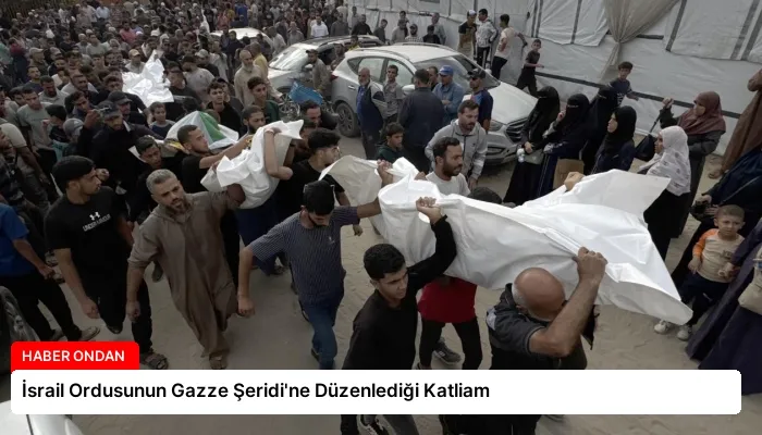 İsrail Ordusunun Gazze Şeridi’ne Düzenlediği Katliam