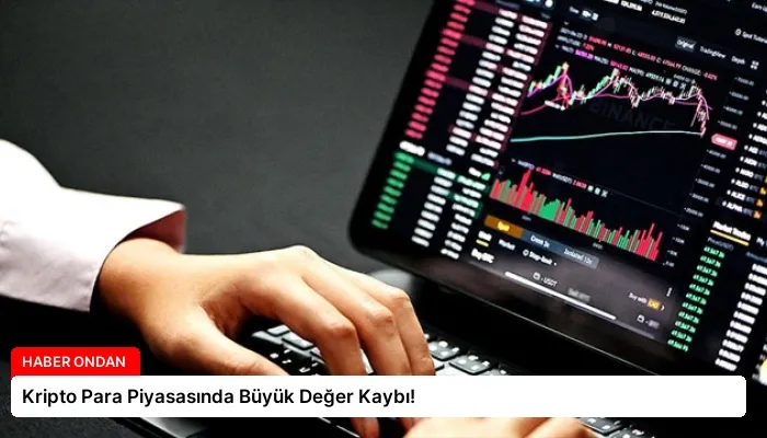Kripto Para Piyasasında Büyük Değer Kaybı!