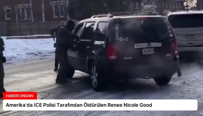 Amerika’da ICE Polisi Tarafından Öldürülen Renee Nicole Good
