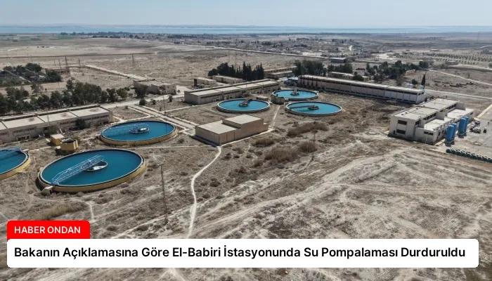 Bakanın Açıklamasına Göre El-Babiri İstasyonunda Su Pompalaması Durduruldu