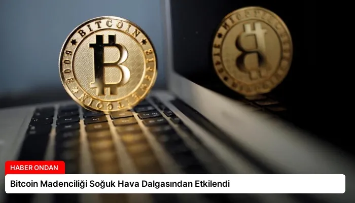Bitcoin Madenciliği Soğuk Hava Dalgasından Etkilendi