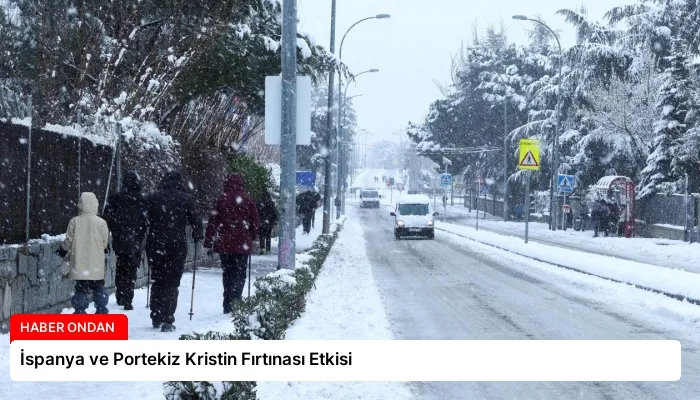 İspanya ve Portekiz Kristin Fırtınası Etkisi