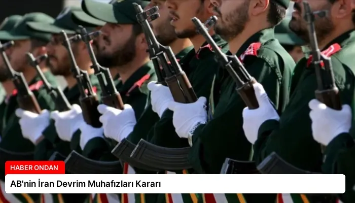 AB’nin İran Devrim Muhafızları Kararı