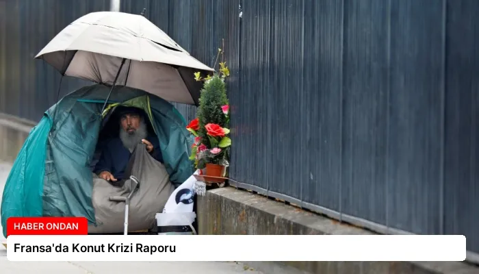 Fransa’da Konut Krizi Raporu