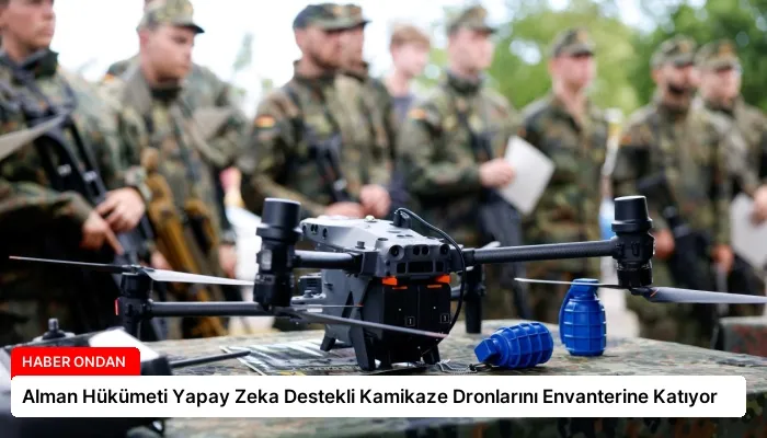 Alman Hükümeti Yapay Zeka Destekli Kamikaze Dronlarını Envanterine Katıyor