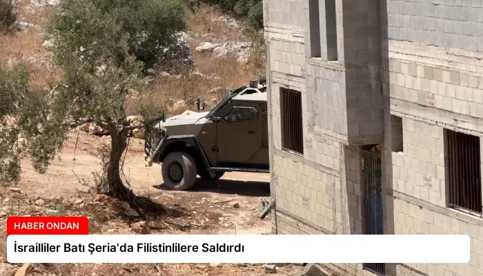 İsrailliler Batı Şeria’da Filistinlilere Saldırdı