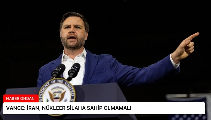 VANCE: İRAN, NÜKLEER SİLAHA SAHİP OLMAMALI