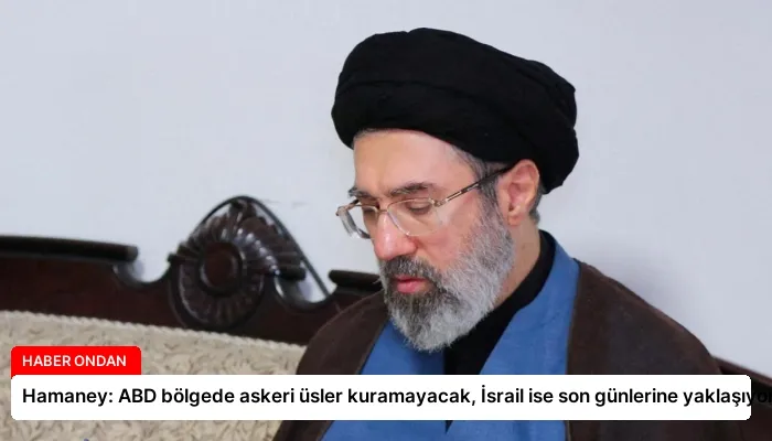 Hamaney: ABD bölgede askeri üsler kuramayacak, İsrail ise son günlerine yaklaşıyor
