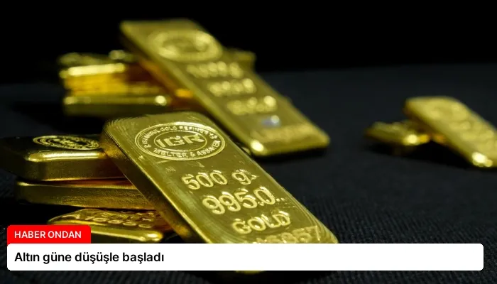 Altın güne düşüşle başladı