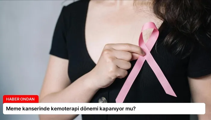 Meme kanserinde kemoterapi dönemi kapanıyor mu?