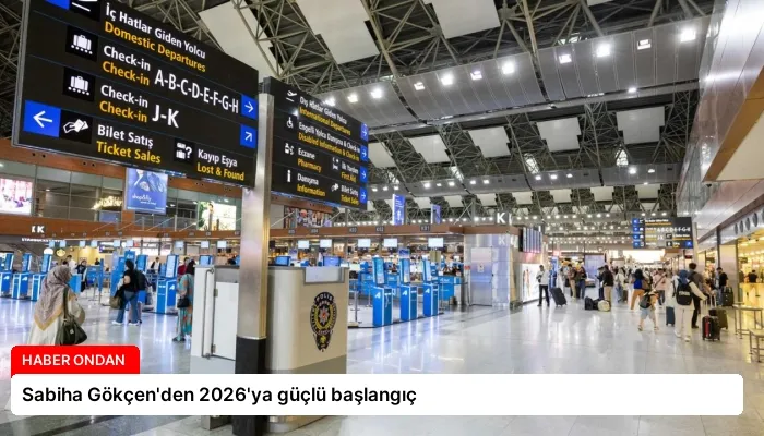 Sabiha Gökçen’den 2026’ya güçlü başlangıç