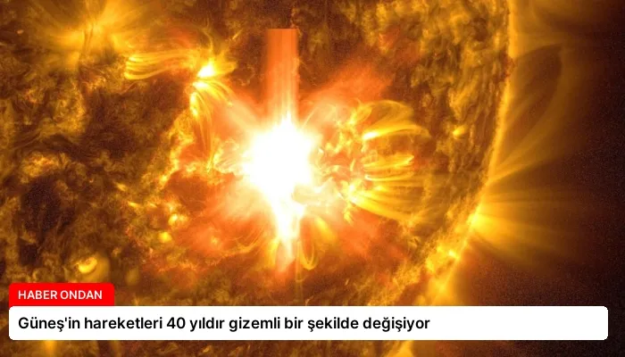 Güneş’in hareketleri 40 yıldır gizemli bir şekilde değişiyor