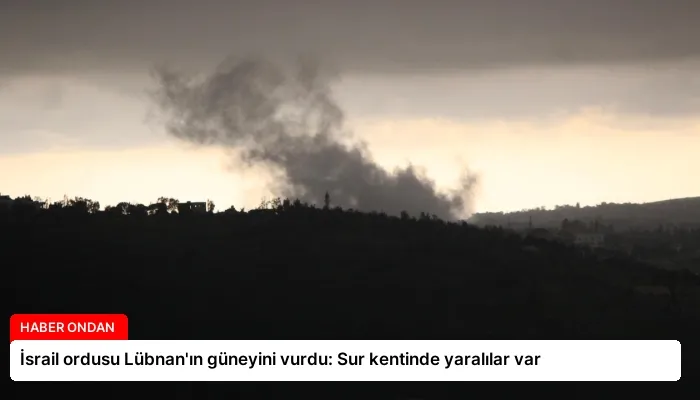 İsrail ordusu Lübnan’ın güneyini vurdu: Sur kentinde yaralılar var