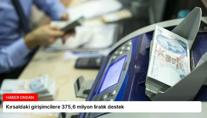 Kırsaldaki girişimcilere 375,6 milyon liralık destek