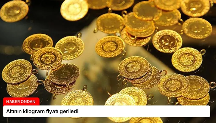 Altının kilogram fiyatı geriledi