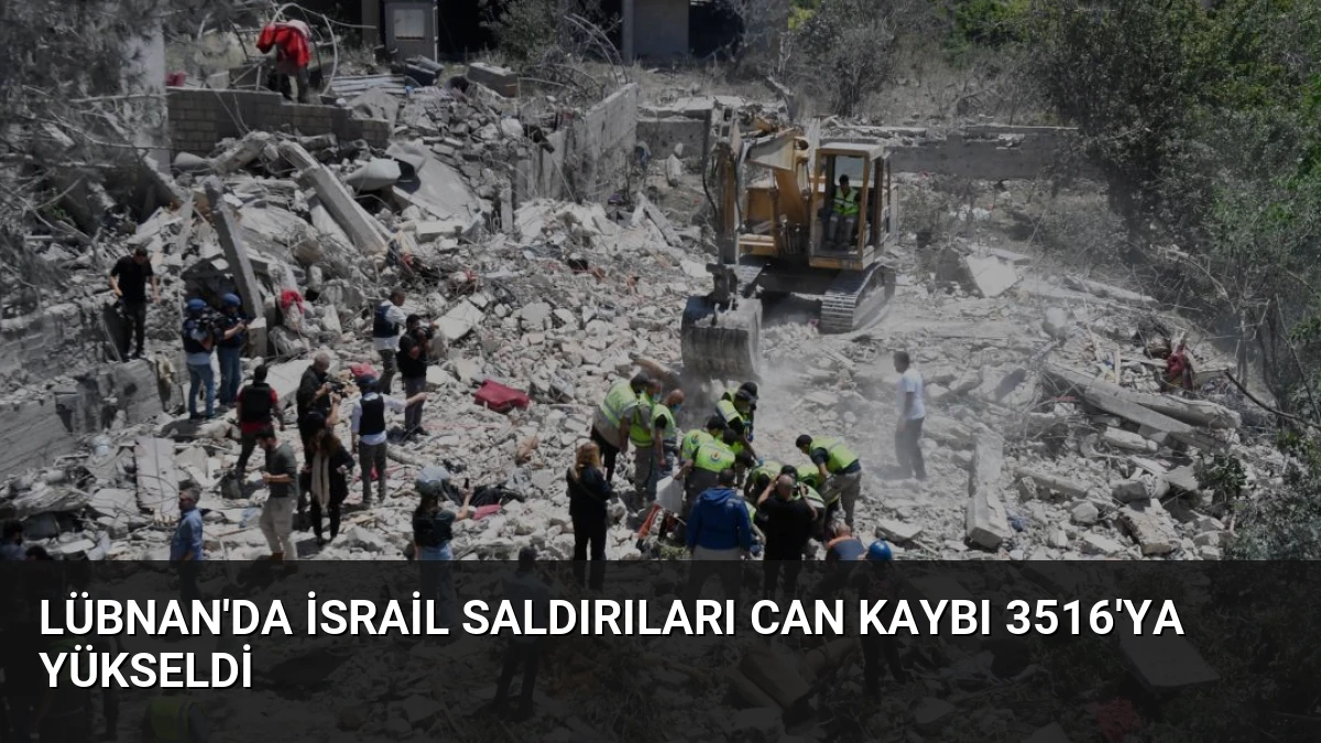 Lübnan’da İsrail Saldırıları Can Kaybı 3516’ya Yükseldi