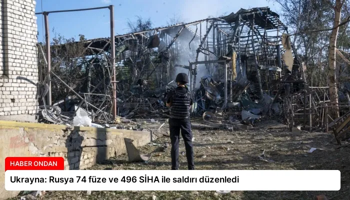 Ukrayna: Rusya 74 füze ve 496 SİHA ile saldırı düzenledi