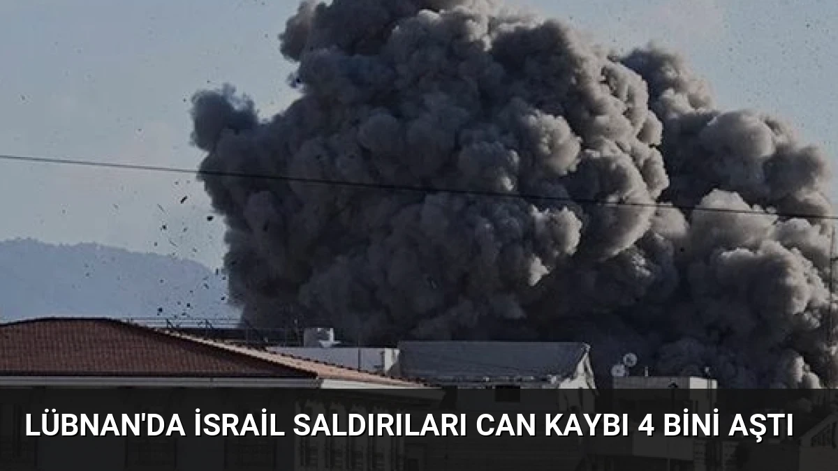 Lübnan’da İsrail Saldırıları Can Kaybı 4 Bini Aştı