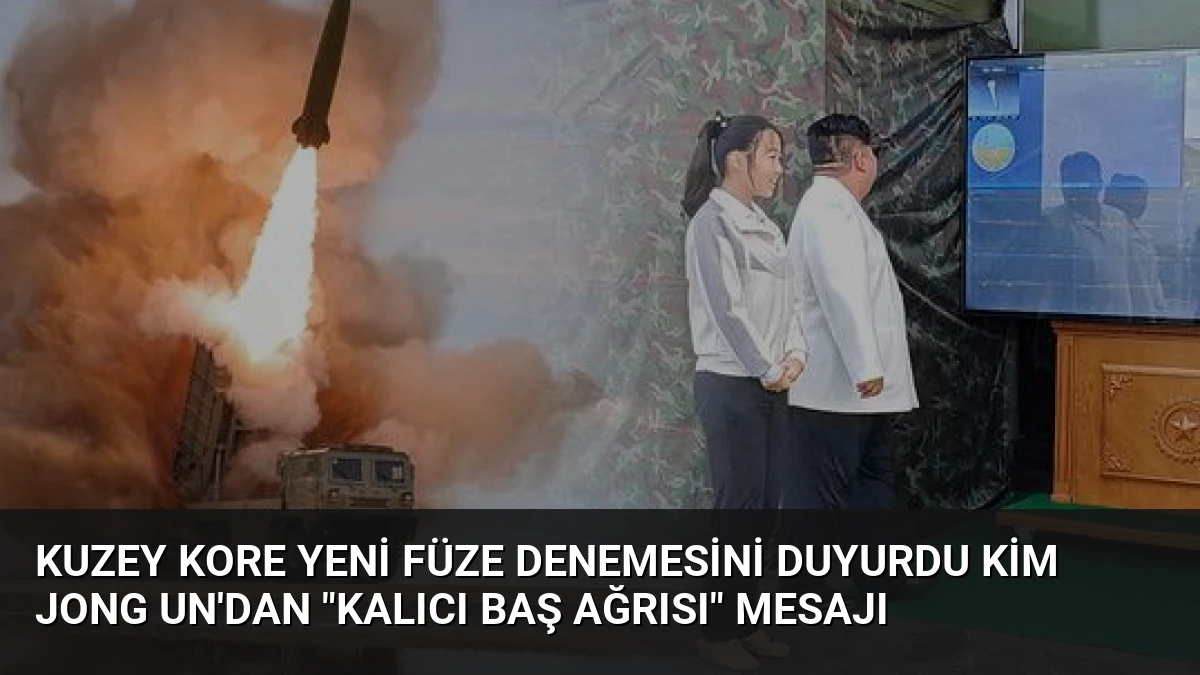 Kuzey Kore Yeni Füze Denemesini Duyurdu Kim Jong Un’dan “Kalıcı Baş Ağrısı” Mesajı