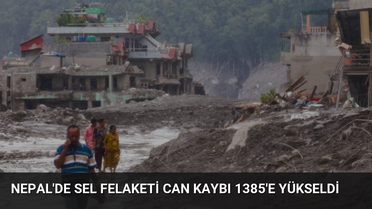 Nepal’de Sel Felaketi Can Kaybı 1385’e Yükseldi